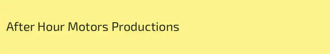 After Hour Motors Productions